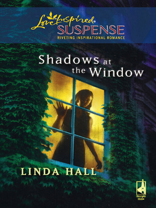 Title details for Shadows at the Window by Linda Hall - Available